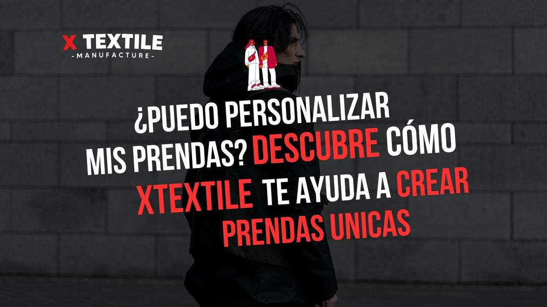 Personaliza tus prendas con Xtextile Provider