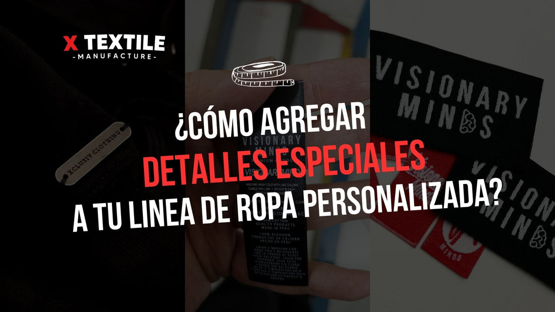 ¿COMO AGREGAR DETALLES ESPECIALES A TU ROPA PERSONALIZADA?